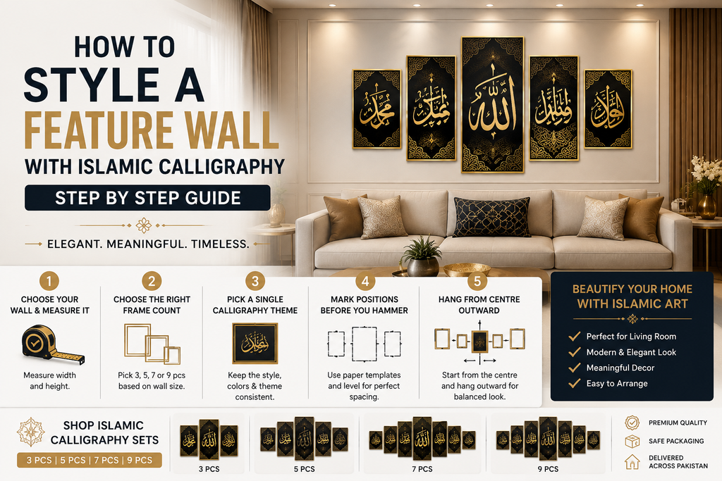 How to Style a Feature Wall With Islamic Calligraphy - Step by Step